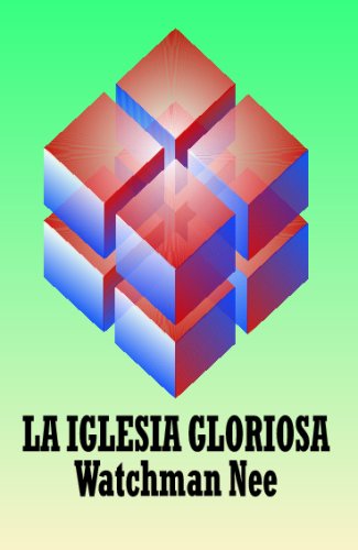 Beispielbild fr La iglesia gloriosa (Spanish Edition) zum Verkauf von ThriftBooks-Atlanta