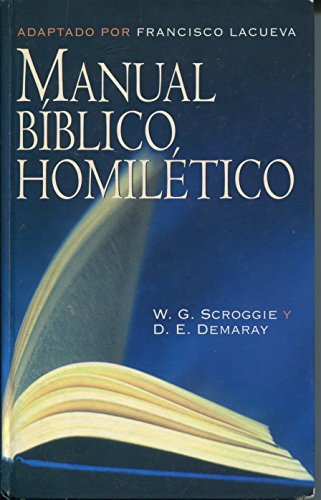 Imagen de archivo de Manual Biblico Homiletico: Homiletics Bible Manual a la venta por Iridium_Books