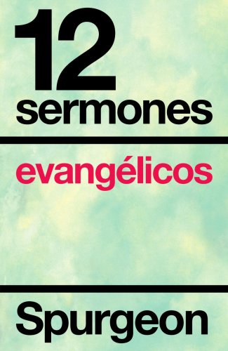 Stock image for Doce sermones evang licos (Spanish Edition) for sale by Half Price Books Inc.