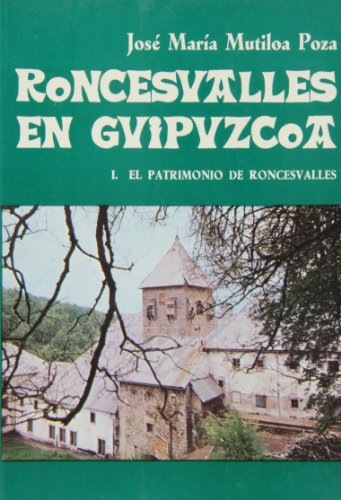 9788472312807: Roncesvalles en Guipzcoa (Coleccin Documento)