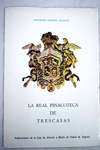 Imagen de archivo de La real pinacoteca de Trescasas (Spanish Edition) a la venta por Iridium_Books