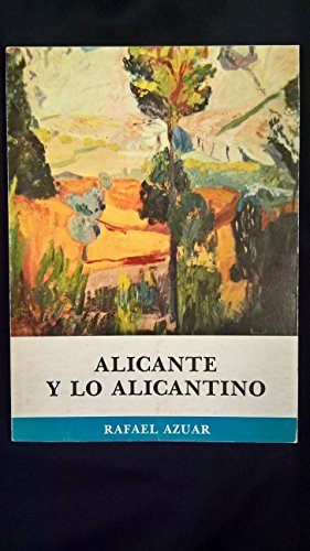 Imagen de archivo de ALICANTE Y LO ALICANTINO a la venta por Librera Races