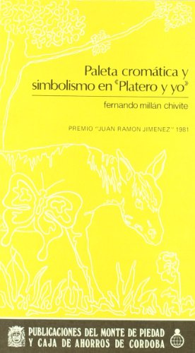 Imagen de archivo de Paleta croma?tica y simbolismo en Platero y yo (Coleccio?n Universidad) (Spanish Edition) a la venta por Iridium_Books
