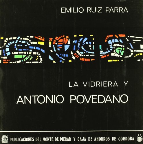 Imagen de archivo de La vidriera y Antonio Povedano a la venta por LibroUsado CA