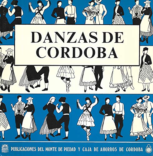 Imagen de archivo de Danzas de Co?rdoba (Coleccio?n Temas andaluces) (Spanish Edition) a la venta por Iridium_Books