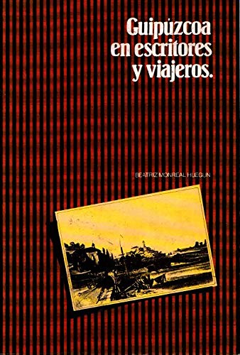 Imagen de archivo de Guipuzcoa en escritores y viajeros a la venta por Els llibres de la Vallrovira