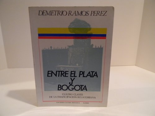 9788472321458: Entre el plata y Bogot
