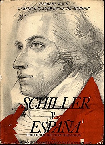 Schiller y EspanÌƒa (Spanish Edition) (9788472321816) by Koch, Herbert