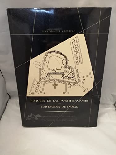 Stock image for Historia de las fortificaciones de Cartagena de Indias (Spanish Edition) for sale by Iridium_Books