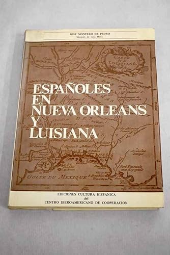 Imagen de archivo de Espan?oles en Nueva Orleans y Luisiana (Spanish Edition) a la venta por Iridium_Books