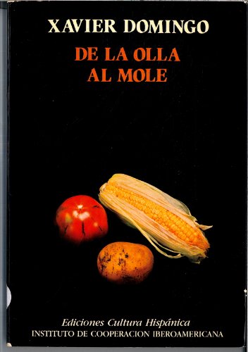 De la olla al mole (Spanish Edition) (9788472323308) by Domingo, Xavier