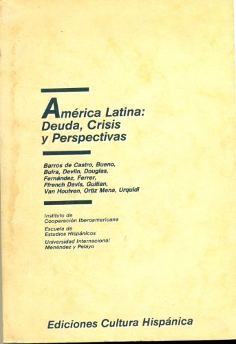 Stock image for Ame?rica Latina, deuda, crisis y perspectivas (Spanish Edition) for sale by Iridium_Books
