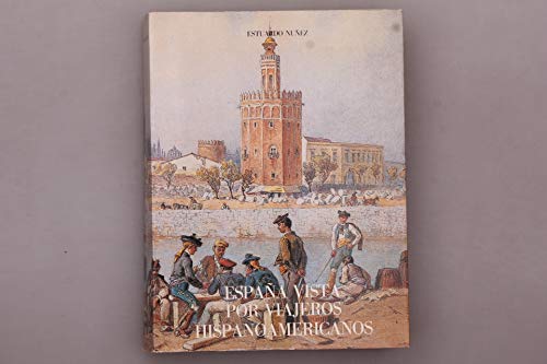 Imagen de archivo de Espaa vista por viajeros hispanoamericanos. Antologa. a la venta por La Librera, Iberoamerikan. Buchhandlung