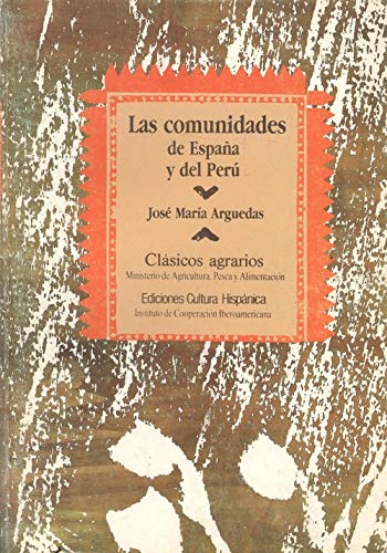 Las comunidades de EspanÌƒa y del PeruÌ (ClaÌsicos agrarios) (Spanish Edition) (9788472324169) by Arguedas, JoseÌ MariÌa
