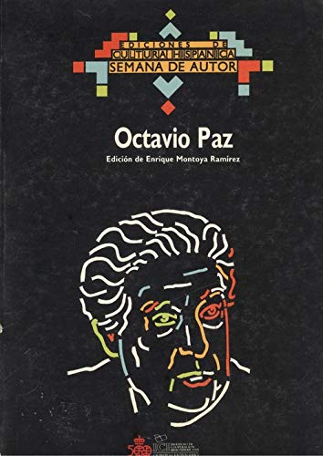 Stock image for Octavio Paz: La semana de autor sobre Octavio Paz tuvo lugar en Madrid del 9 al 12 de mayo de 1988, en el Instituto de Cooperacio?n Iberoamericana (Spanish Edition) for sale by Iridium_Books