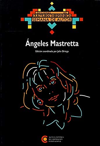 Stock image for ANGELES MASTRETTA. MADRID, DEL 21 AL 23 DE JUNIO DE 1999 for sale by Prtico [Portico]