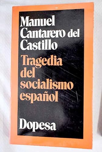 Imagen de archivo de TRAGEDIA DEL SOCIALISMO ESPAÑOL a la venta por Librería Circus