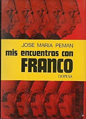 Imagen de archivo de MIS ENCUENTROS CON FRANCO a la venta por Librera Gonzalez Sabio