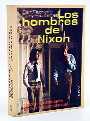 Imagen de archivo de Los Hombres de Nixon a la venta por Hamelyn