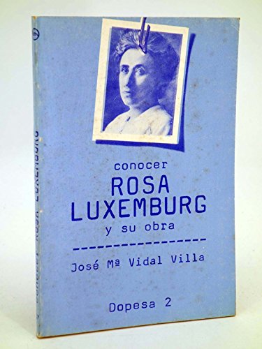 Imagen de archivo de COCNOCER ROSA LUXEMBURG Y SU OBRA. a la venta por Comprococo