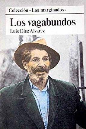 Stock image for Los vagabundos (Coleccio?n Los Marginados) (Spanish Edition) for sale by Iridium_Books