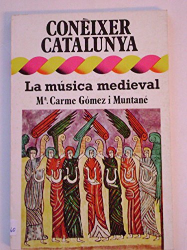 Stock image for La msica medieval (Conixer Catalunya) for sale by Librera Prncep