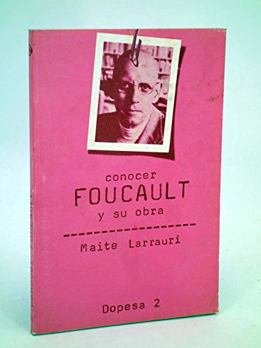 Conocer Foucault Y Su Obra - Maite Larrauri