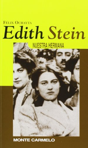 Stock image for Edith Stein, nuestra hermana [Paperback] Ochayta, F lix for sale by LIVREAUTRESORSAS