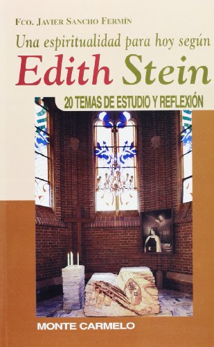 Imagen de archivo de Una espiritualidad para hoy seg n Edith Stein: 20 temas de estudio y reflexi n [Paperback] SANCHO, FRANCISCO J. a la venta por LIVREAUTRESORSAS