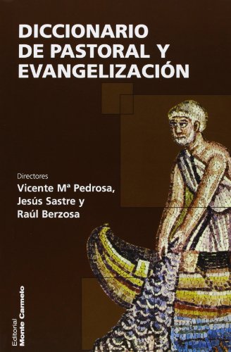 Stock image for Diccionario de pastoral y evangelizacin for sale by Iridium_Books