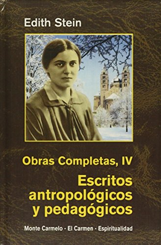 9788472397620: Ediht Stein. Obras Completas IV: Escritos antropolgicos y pedaggicos