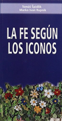 Stock image for La fe segn los iconos for sale by Iridium_Books