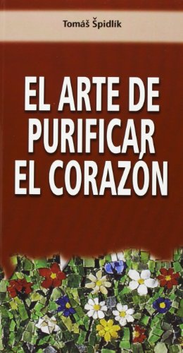 Imagen de archivo de El arte de purificar el coraz?n a la venta por SecondSale