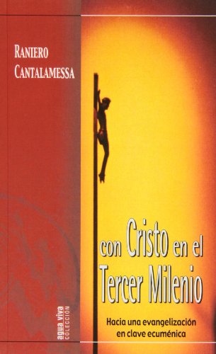 Imagen de archivo de CON CRISTO EN EL TERCER MILENIO HACIA UNA EVANGELIZACIN EN CLAVE ECUMNICA a la venta por Zilis Select Books