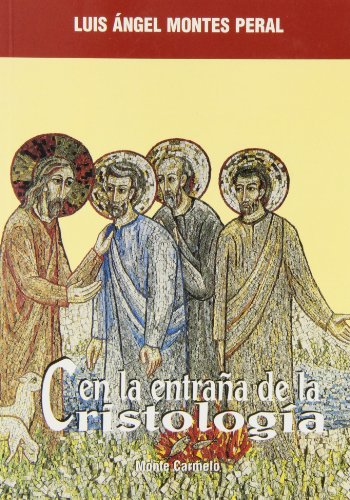9788472399198: En la entraa de la cristologa (Mstica y Msticos) (Spanish Edition)