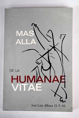 Imagen de archivo de Mas all de la Humanae Vitae a la venta por Almacen de los Libros Olvidados