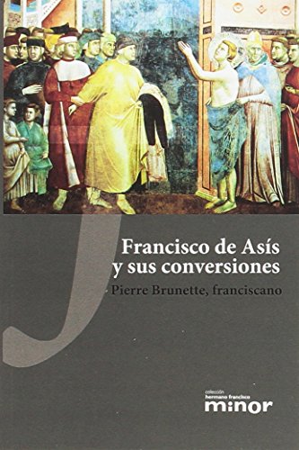 Imagen de archivo de Francisco de Ass y sus conversiones a la venta por AG Library