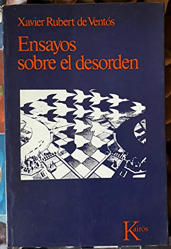 Ensayos sobre el desorden (Spanish Edition) (9788472450769) by Rubert De VentÃ³s, Xavier