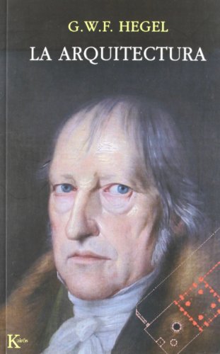 La arquitectura (9788472451292) by Hegel, G. W. F.