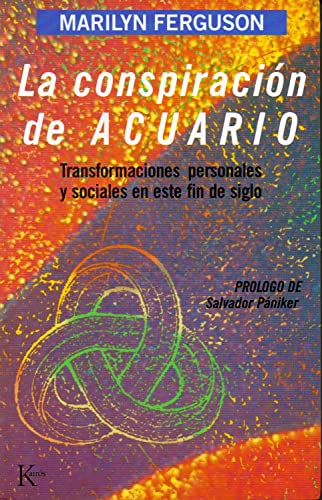 Imagen de archivo de La Conspiracin de Acuario: Transformaciones Personales y Sociales en Este Fin de Siglo a la venta por Hamelyn