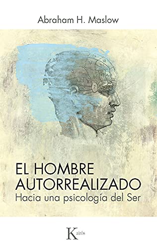 9788472452282: El hombre autorrealizado: Hacia una psicologa del Ser (Spanish Edition)