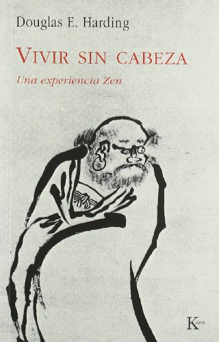 Imagen de archivo de Vivir sin cabeza : una experiencia zen a la venta por Brit Books