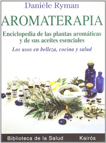 Beispielbild fr Aromaterapia: Enciclopedia de las plaRyman, Daniele zum Verkauf von Iridium_Books