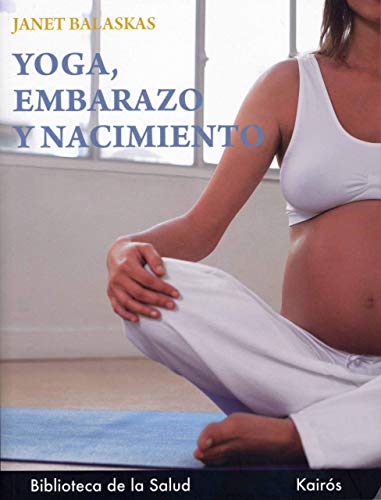 9788472453586: Yoga, embarazo y nacimiento