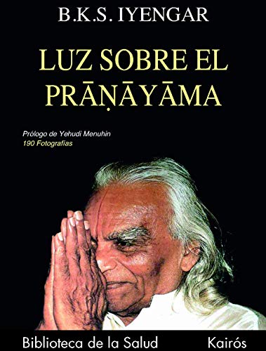 9788472453685: Luz sobre el pranayama (Spanish Edition)
