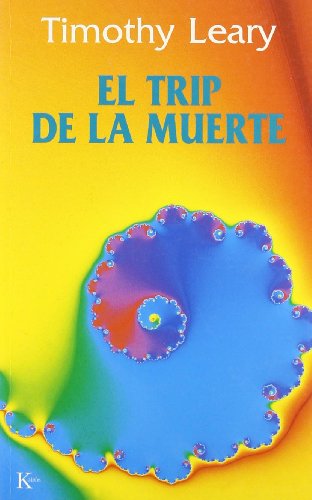 El trip de la muerte (9788472454088) by Leary, Timothy