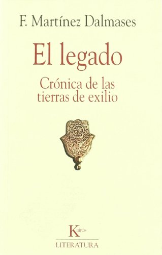 Stock image for El legado: crnica de las tierras de exilio for sale by Vrtigo Libros
