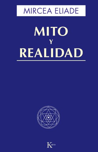 9788472454491: Mito y realidad (Spanish Edition)