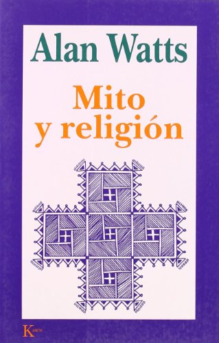 Mito y religiÃ³n (9788472454590) by Watts, Alan