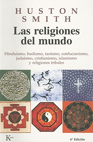 Imagen de archivo de Las religiones del mundo: Hinduismo, budismo, taoÃsmo, confucianismo, judaÃsmo, cristianismo, islamismo y religiones tribales (Spanish Edition) a la venta por HPB-Emerald
